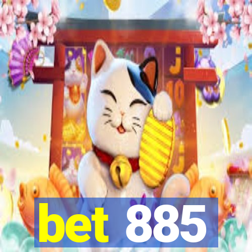 bet 885